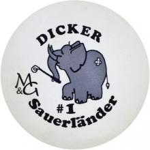 mg Dicker Sauerländer #1 "matt" 