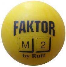 Ruff Faktor M2 
